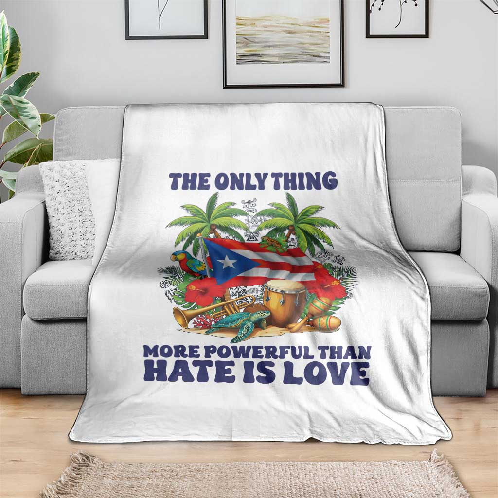 The Only Thing More Powerful Than Hate Is Love Puerto Rico Throw Blanket Unity and Love Boricua Heritage Pride