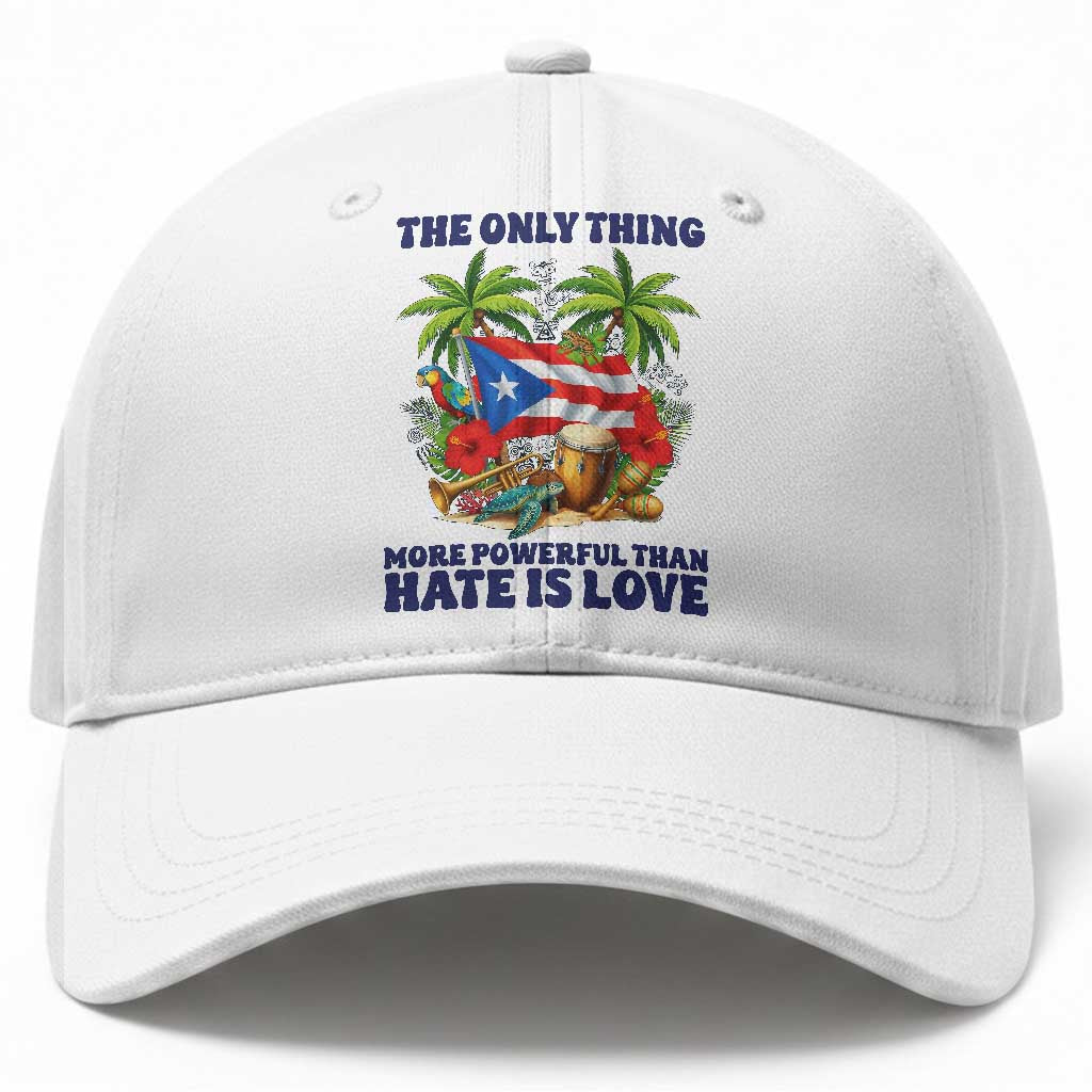 The Only Thing More Powerful Than Hate Is Love Puerto Rico Baseball Cap Unity and Love Boricua Heritage Pride
