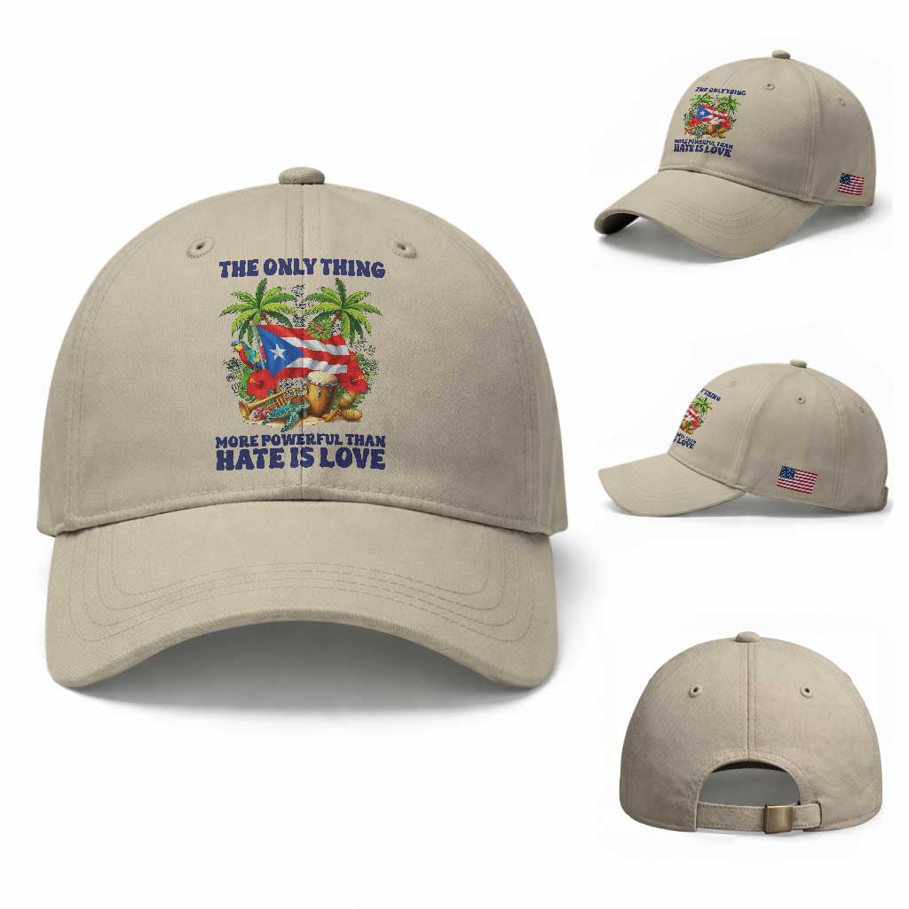 The Only Thing More Powerful Than Hate Is Love Puerto Rico Baseball Cap Unity and Love Boricua Heritage Pride