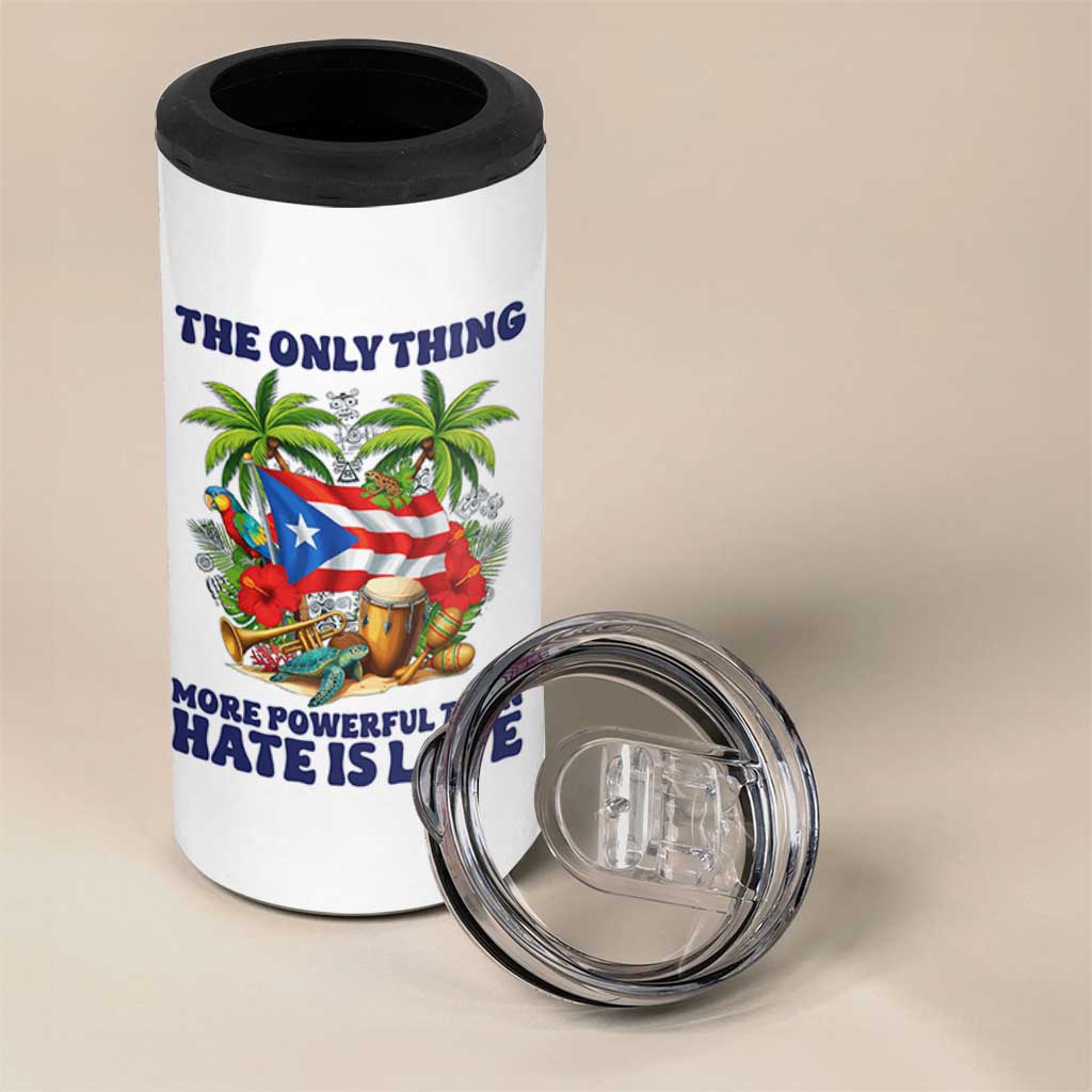 The Only Thing More Powerful Than Hate Is Love Puerto Rico 4 in 1 Can Cooler Tumbler Unity and Love Boricua Heritage Pride
