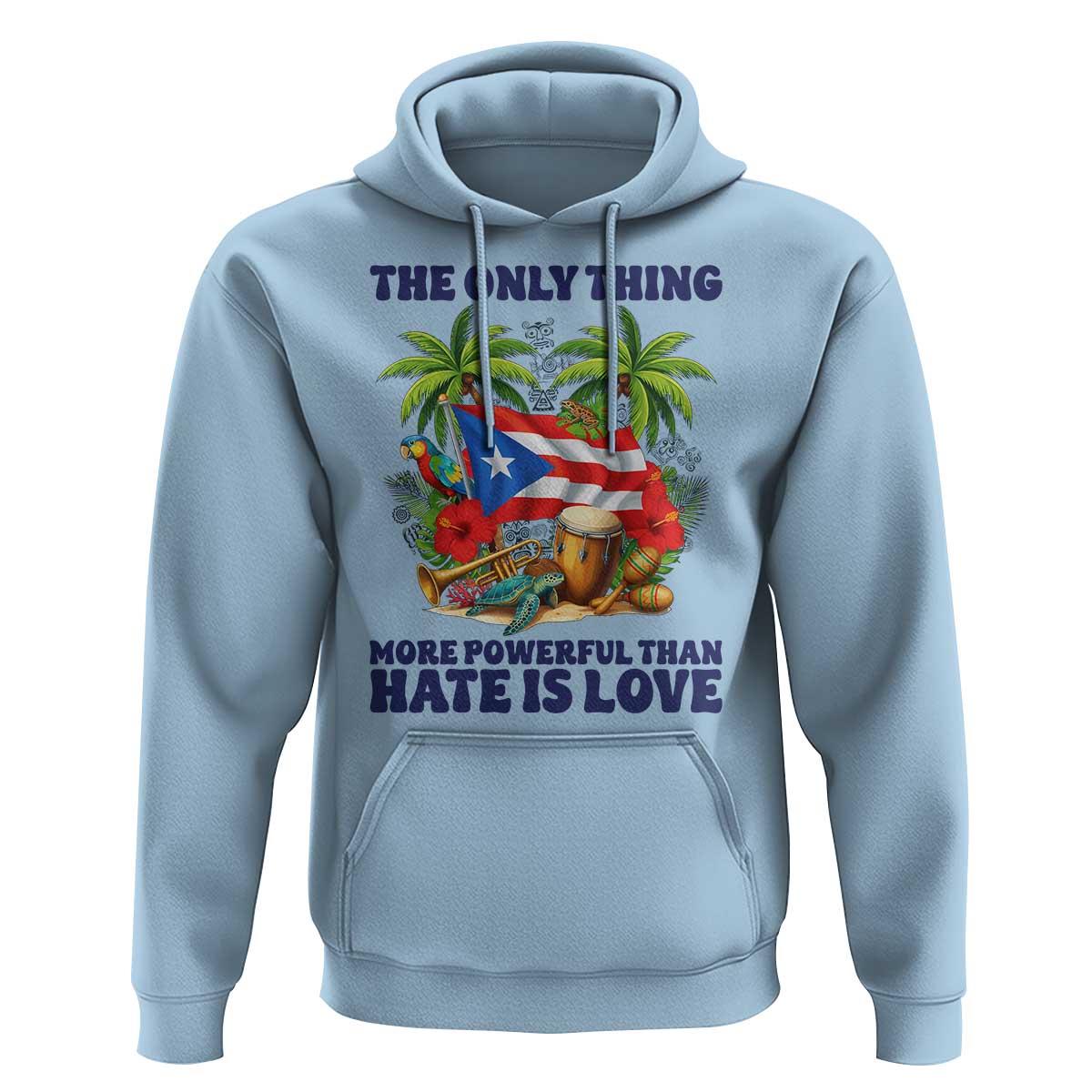The Only Thing More Powerful Than Hate Is Love Puerto Rico Hoodie Unity and Love Boricua Heritage Pride