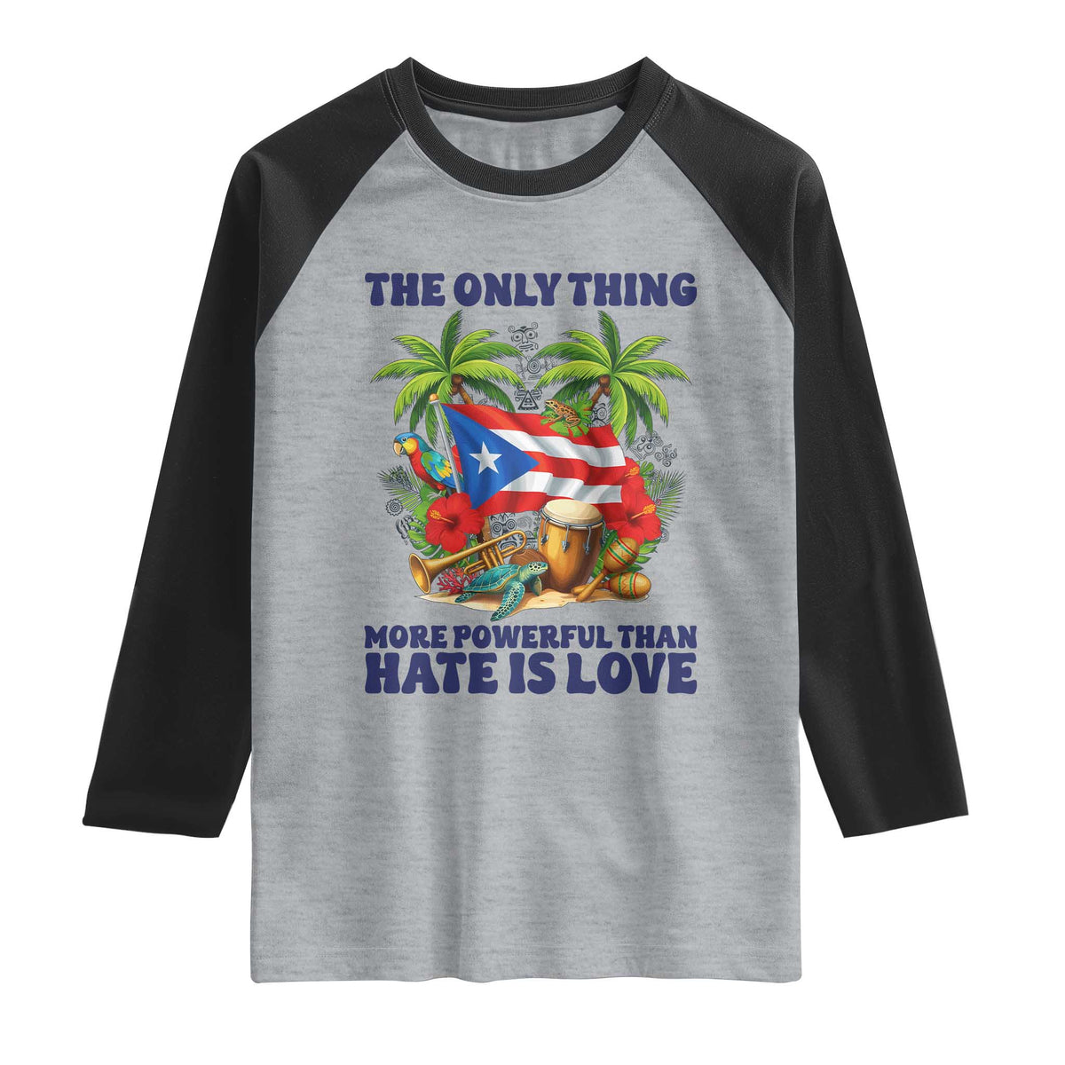 The Only Thing More Powerful Than Hate Is Love Puerto Rico Raglan Shirt Unity and Love Boricua Heritage Pride