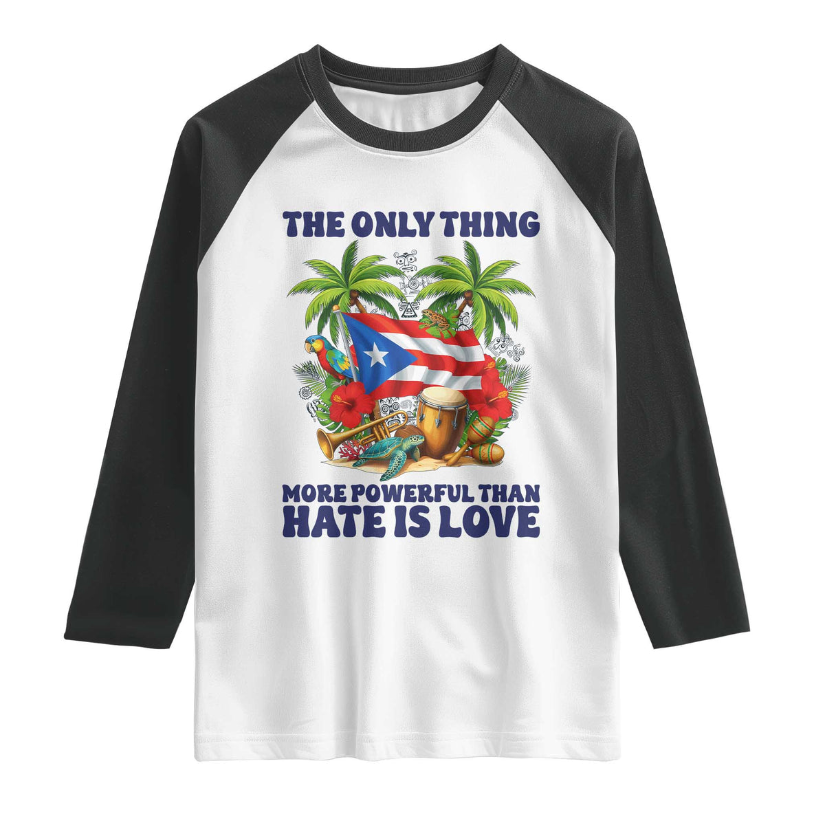The Only Thing More Powerful Than Hate Is Love Puerto Rico Raglan Shirt Unity and Love Boricua Heritage Pride