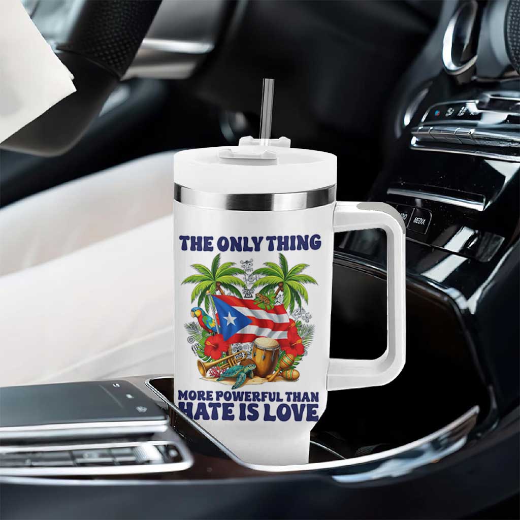 The Only Thing More Powerful Than Hate Is Love Puerto Rico Tumbler With Handle Unity and Love Boricua Heritage Pride