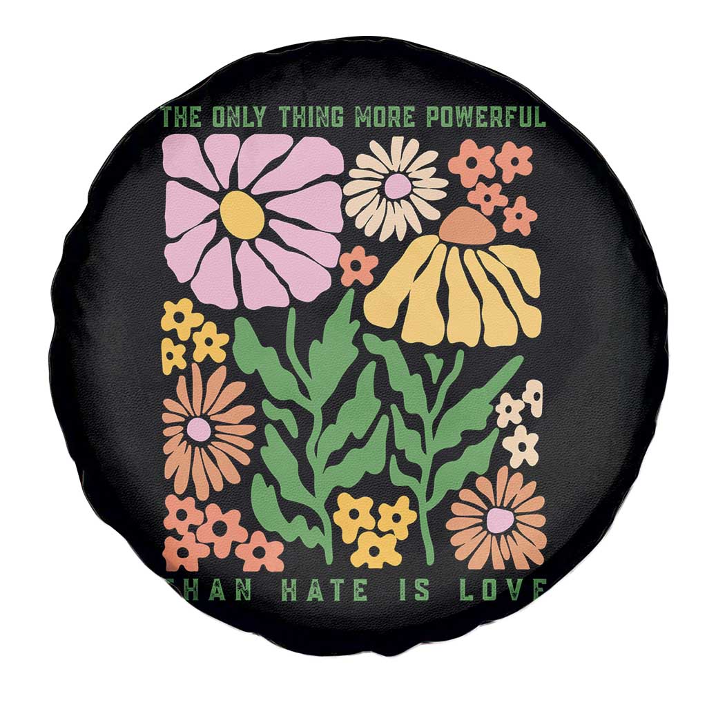 The Only Thing More Powerful Than Hate Is Love Spare Tire Cover Retro Floral Bunny Inspirational Quote
