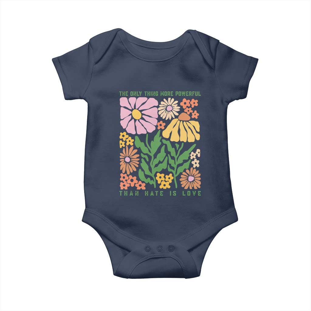 The Only Thing More Powerful Than Hate Is Love Baby Onesie Retro Floral Bunny Inspirational Quote