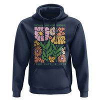 The Only Thing More Powerful Than Hate Is Love Hoodie Retro Floral Bunny Inspirational Quote
