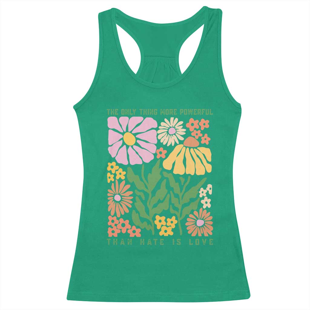 The Only Thing More Powerful Than Hate Is Love Racerback Tank Top Retro Floral Bunny Inspirational Quote