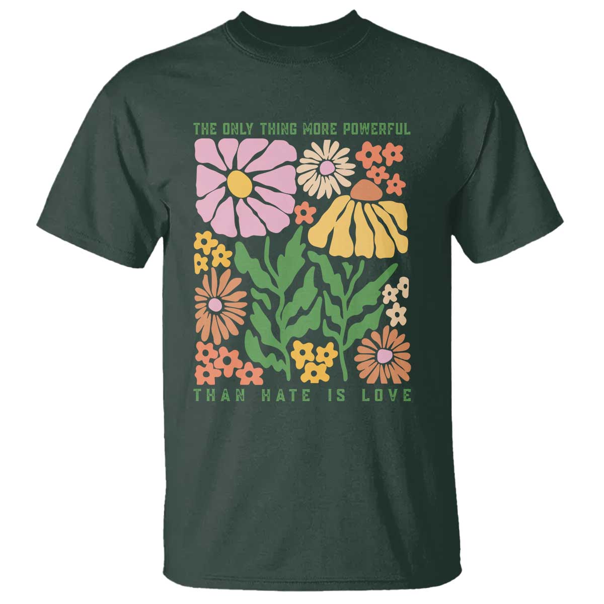 The Only Thing More Powerful Than Hate Is Love T Shirt Retro Floral Bunny Inspirational Quote
