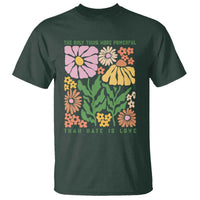 The Only Thing More Powerful Than Hate Is Love T Shirt Retro Floral Bunny Inspirational Quote
