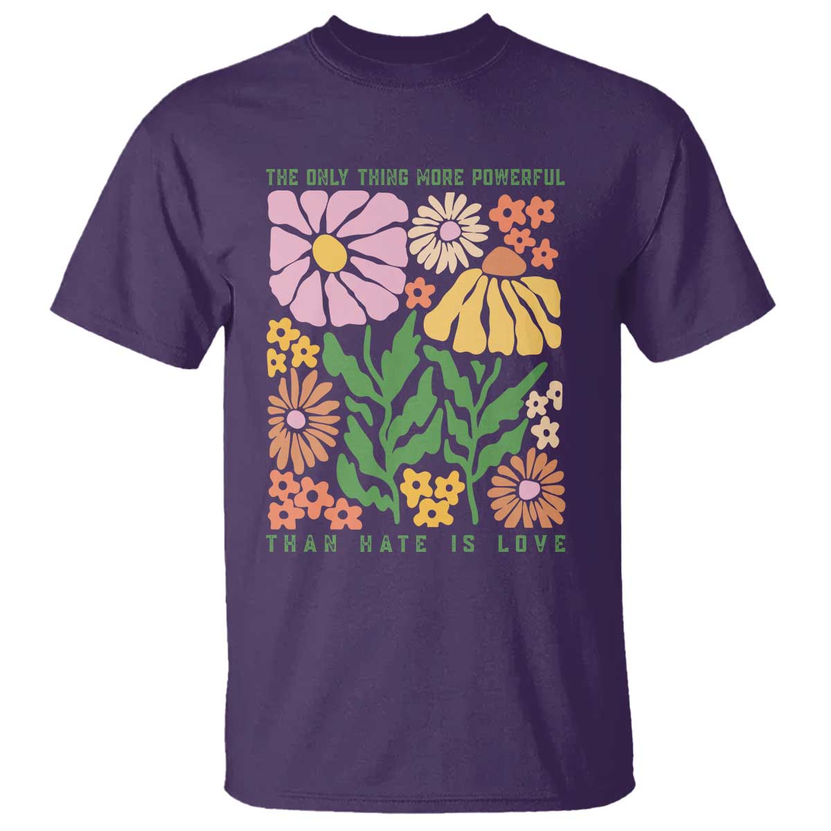 The Only Thing More Powerful Than Hate Is Love T Shirt Retro Floral Bunny Inspirational Quote