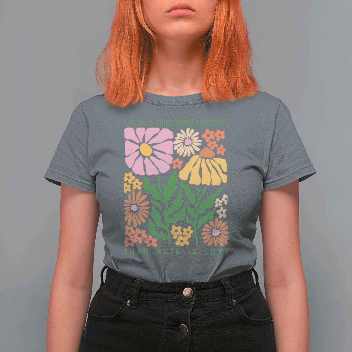 The Only Thing More Powerful Than Hate Is Love T Shirt For Women Retro Floral Bunny Inspirational Quote