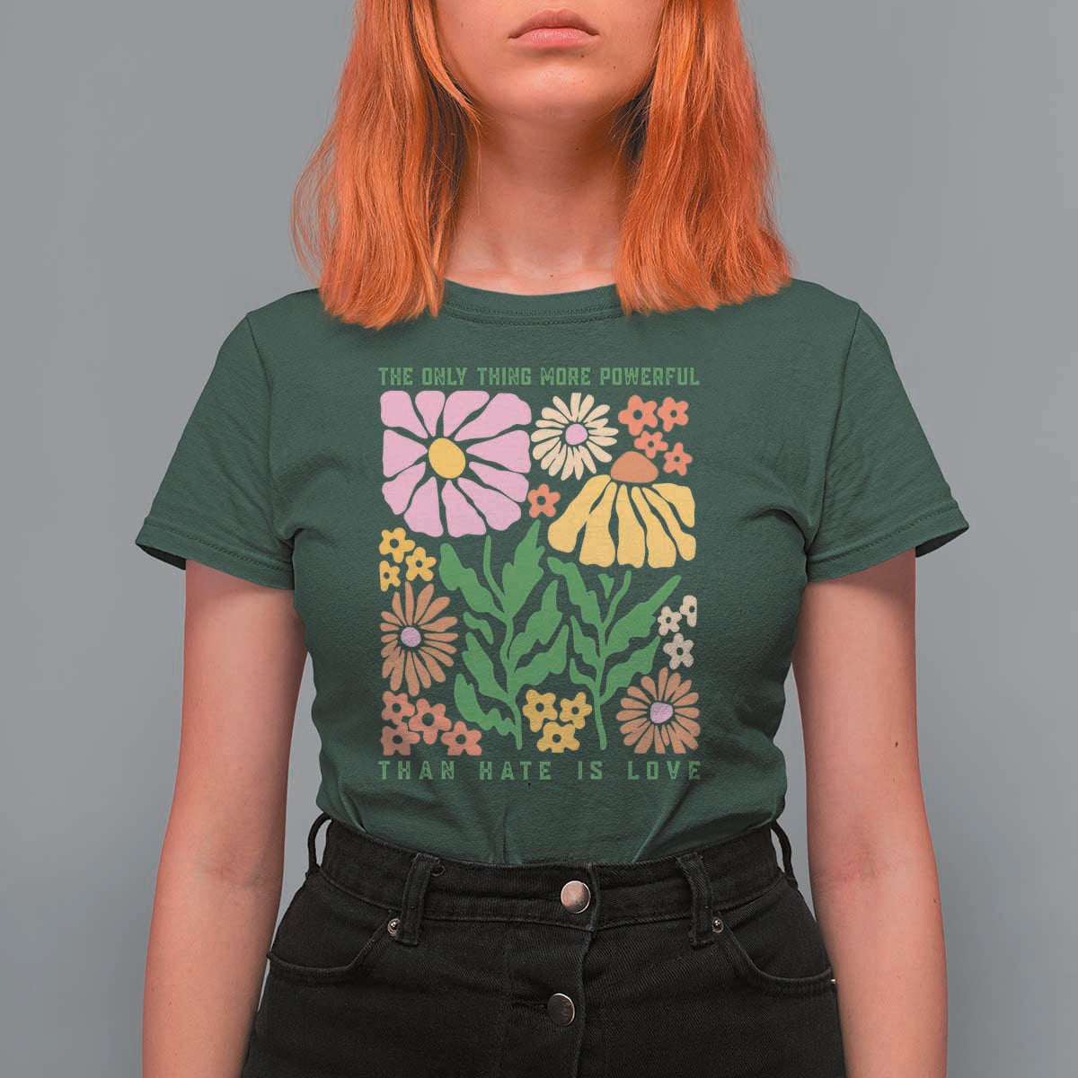 The Only Thing More Powerful Than Hate Is Love T Shirt For Women Retro Floral Bunny Inspirational Quote