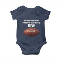 The Only Thing More Powerful Than Hate Is Love Baby Onesie Together We Are America Football Bunny Inspirational Quote