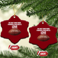 The Only Thing More Powerful Than Hate Is Love Ceramic Ornament Together We Are America Football Bunny Inspirational Quote