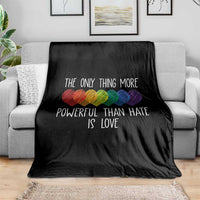 The Only Thing More Powerful Than Hate Is Love Throw Blanket Rainbow Hearts Pride Unity Bunny Inspirational Quote