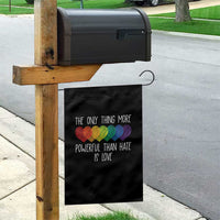 The Only Thing More Powerful Than Hate Is Love Garden Flag Rainbow Hearts Pride Unity Bunny Inspirational Quote