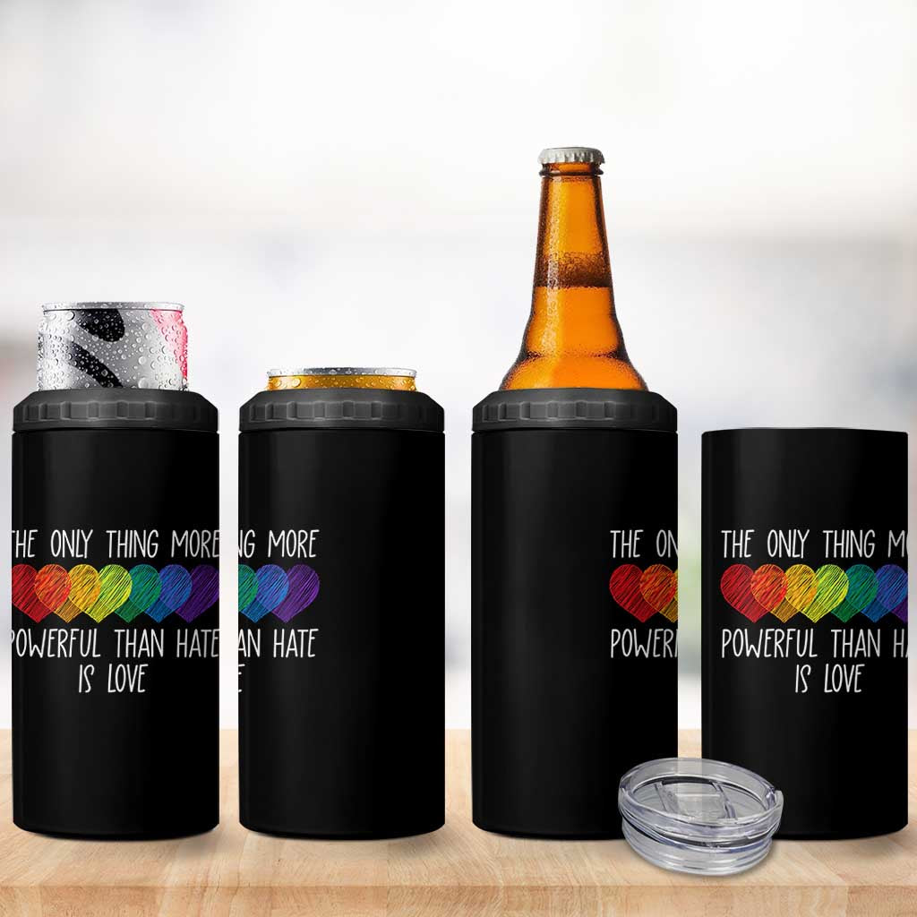 The Only Thing More Powerful Than Hate Is Love 4 in 1 Can Cooler Tumbler Rainbow Hearts Pride Unity Bunny Inspirational Quote