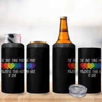 The Only Thing More Powerful Than Hate Is Love 4 in 1 Can Cooler Tumbler Rainbow Hearts Pride Unity Bunny Inspirational Quote