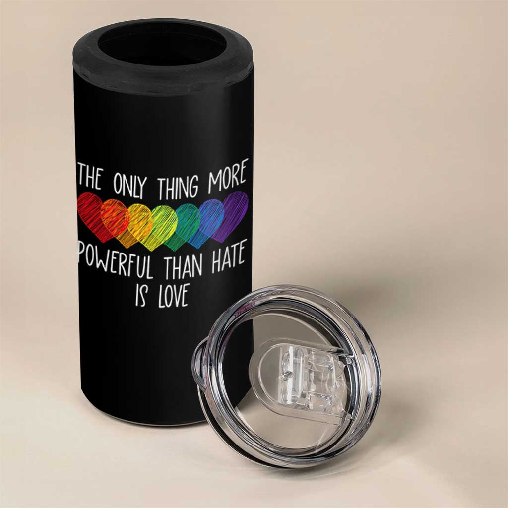 The Only Thing More Powerful Than Hate Is Love 4 in 1 Can Cooler Tumbler Rainbow Hearts Pride Unity Bunny Inspirational Quote