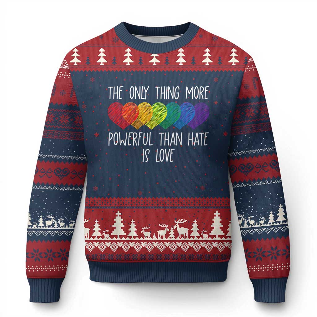 The Only Thing More Powerful Than Hate Is Love Ugly Christmas Sweater Rainbow Hearts Pride Unity Bunny Inspirational Quote