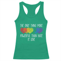 The Only Thing More Powerful Than Hate Is Love Racerback Tank Top Rainbow Hearts Pride Unity Bunny Inspirational Quote