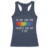 The Only Thing More Powerful Than Hate Is Love Racerback Tank Top Rainbow Hearts Pride Unity Bunny Inspirational Quote