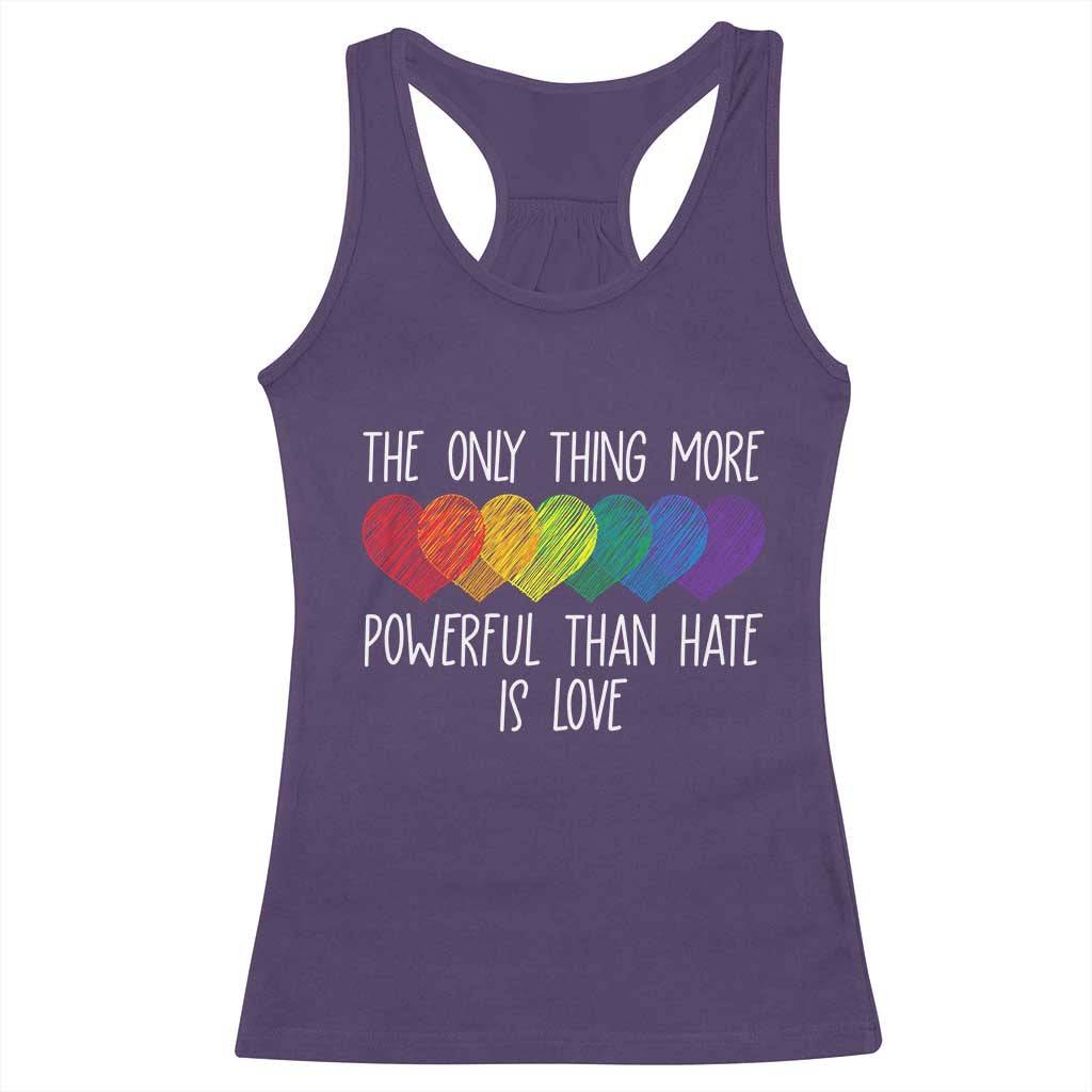 The Only Thing More Powerful Than Hate Is Love Racerback Tank Top Rainbow Hearts Pride Unity Bunny Inspirational Quote