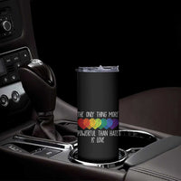 The Only Thing More Powerful Than Hate Is Love Skinny Tumbler Rainbow Hearts Pride Unity Bunny Inspirational Quote