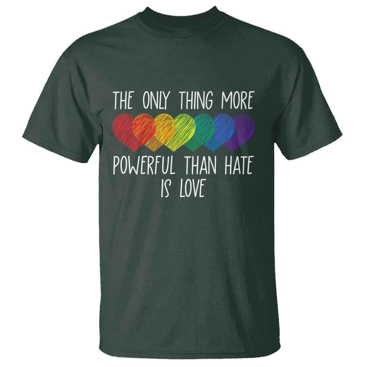 The Only Thing More Powerful Than Hate Is Love T Shirt Rainbow Hearts Pride Unity Bunny Inspirational Quote