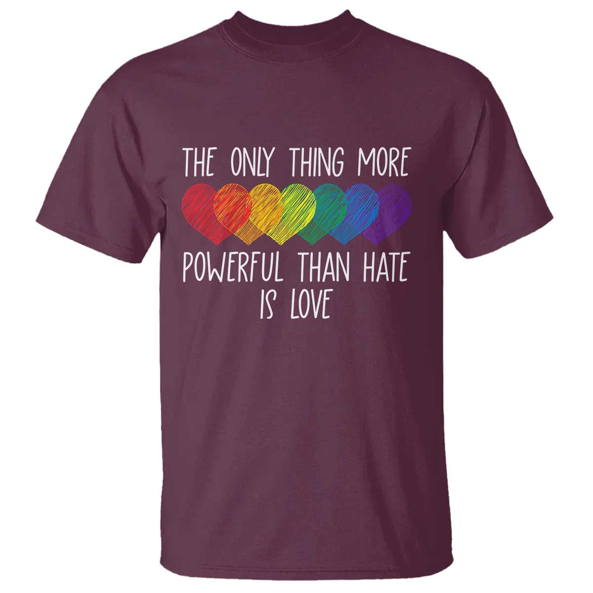 The Only Thing More Powerful Than Hate Is Love T Shirt Rainbow Hearts Pride Unity Bunny Inspirational Quote