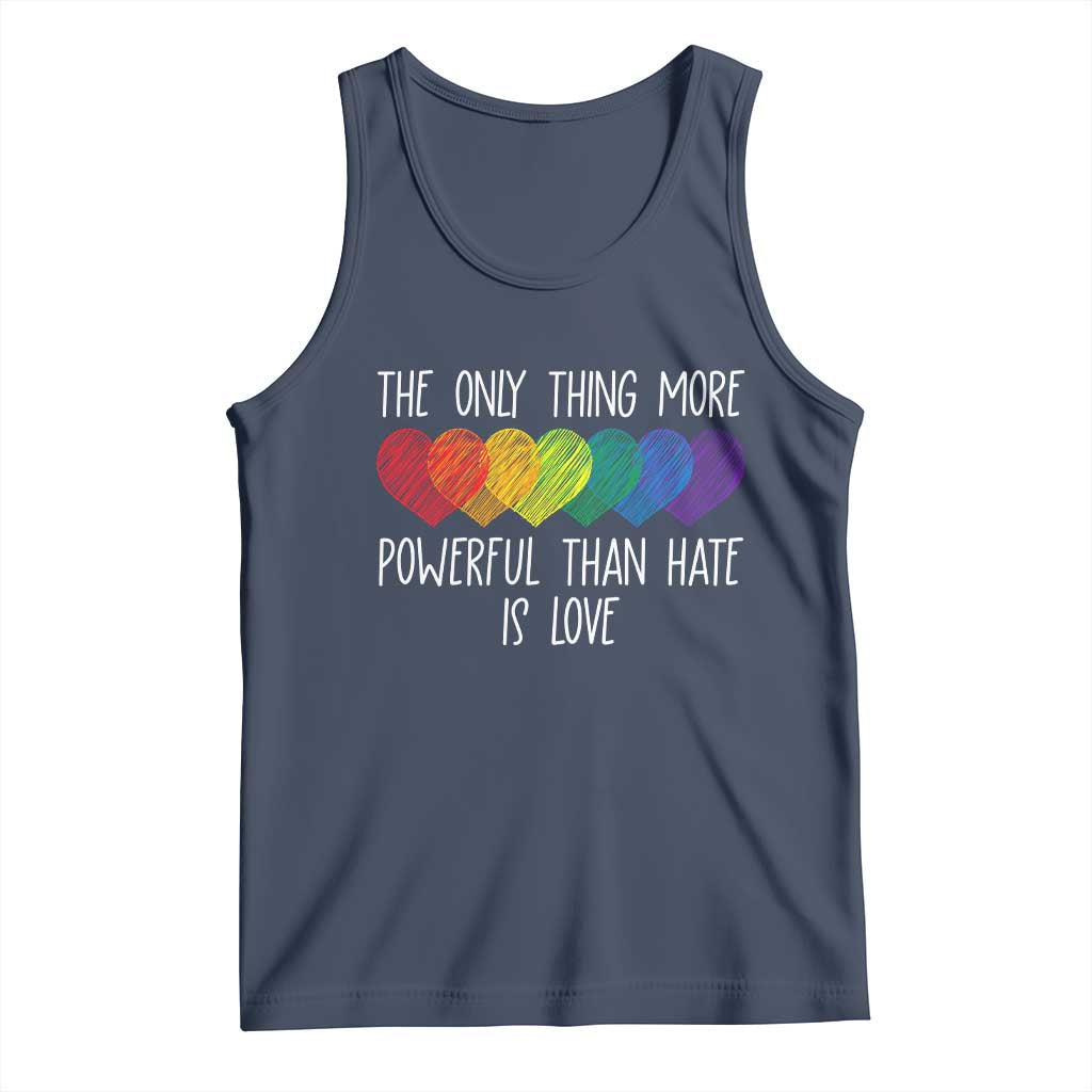 The Only Thing More Powerful Than Hate Is Love Tank Top Rainbow Hearts Pride Unity Bunny Inspirational Quote