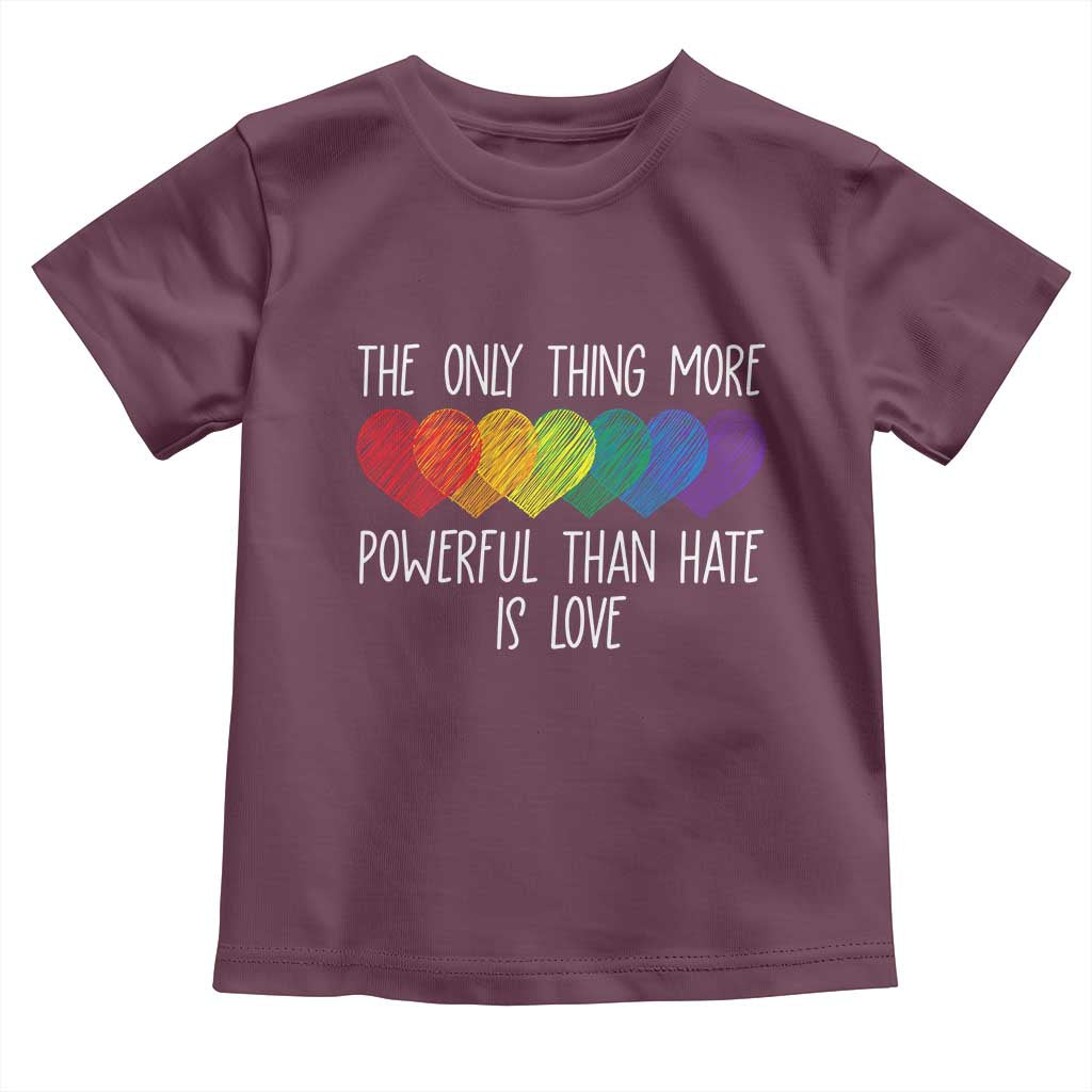 The Only Thing More Powerful Than Hate Is Love Toddler T Shirt Rainbow Hearts Pride Unity Bunny Inspirational Quote