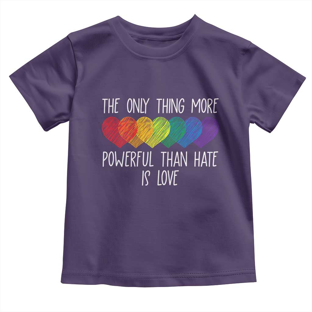 The Only Thing More Powerful Than Hate Is Love Toddler T Shirt Rainbow Hearts Pride Unity Bunny Inspirational Quote