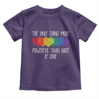 The Only Thing More Powerful Than Hate Is Love Toddler T Shirt Rainbow Hearts Pride Unity Bunny Inspirational Quote