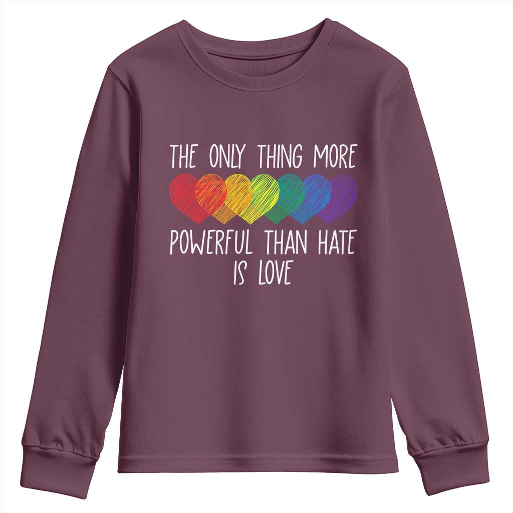 The Only Thing More Powerful Than Hate Is Love Youth Sweatshirt Rainbow Hearts Pride Unity Bunny Inspirational Quote