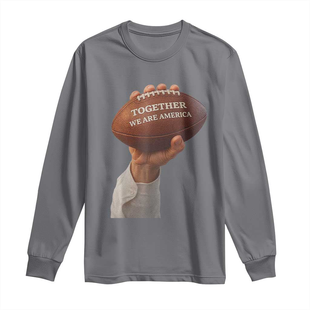 Together We Are America Bunny Holding Football Long Sleeve Shirt Unity Game Day Inspirational Quote
