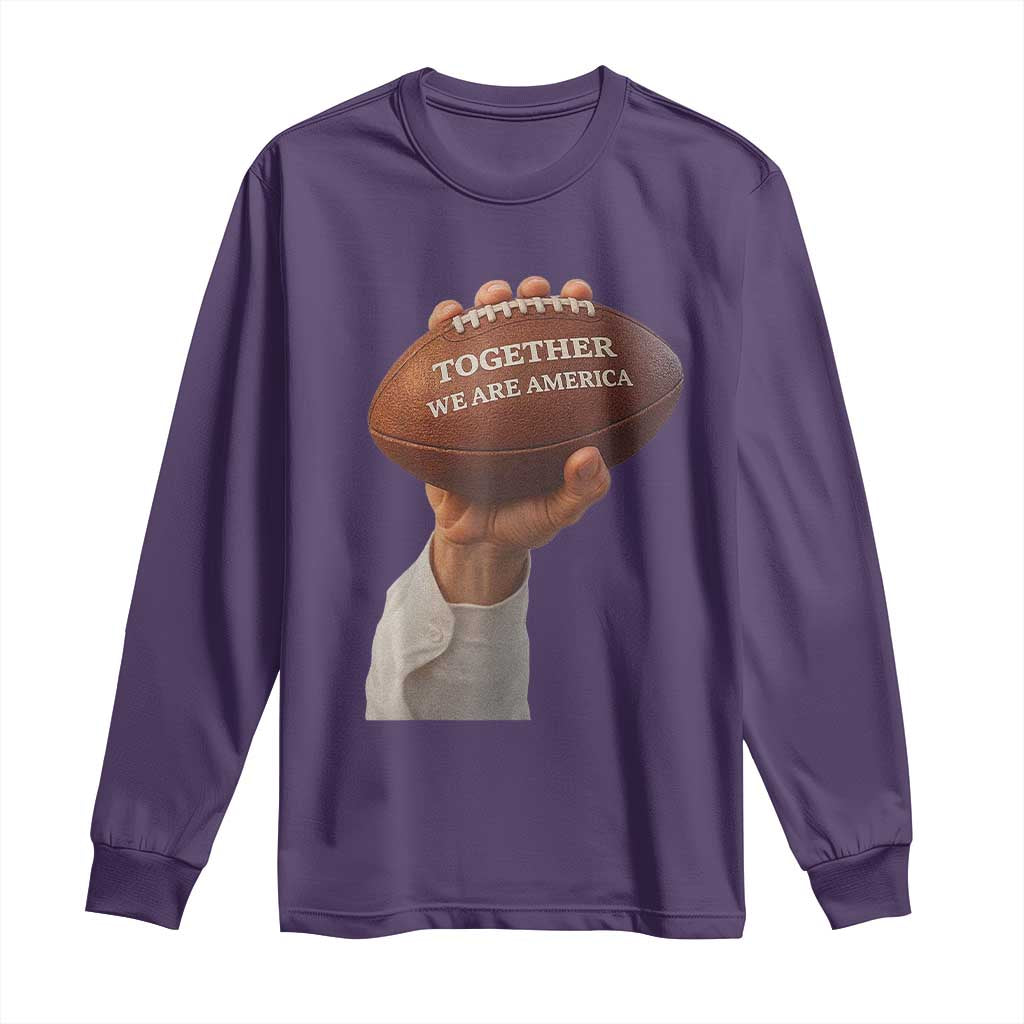 Together We Are America Bunny Holding Football Long Sleeve Shirt Unity Game Day Inspirational Quote