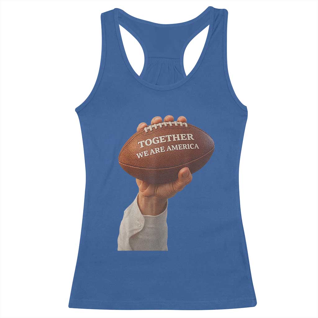 Together We Are America Bunny Holding Football Racerback Tank Top Unity Game Day Inspirational Quote