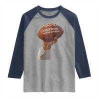 Together We Are America Bunny Holding Football Raglan Shirt Unity Game Day Inspirational Quote