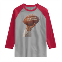 Together We Are America Bunny Holding Football Raglan Shirt Unity Game Day Inspirational Quote