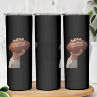 Together We Are America Bunny Holding Football Skinny Tumbler Unity Game Day Inspirational Quote
