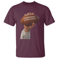 Together We Are America Bunny Holding Football T Shirt Unity Game Day Inspirational Quote