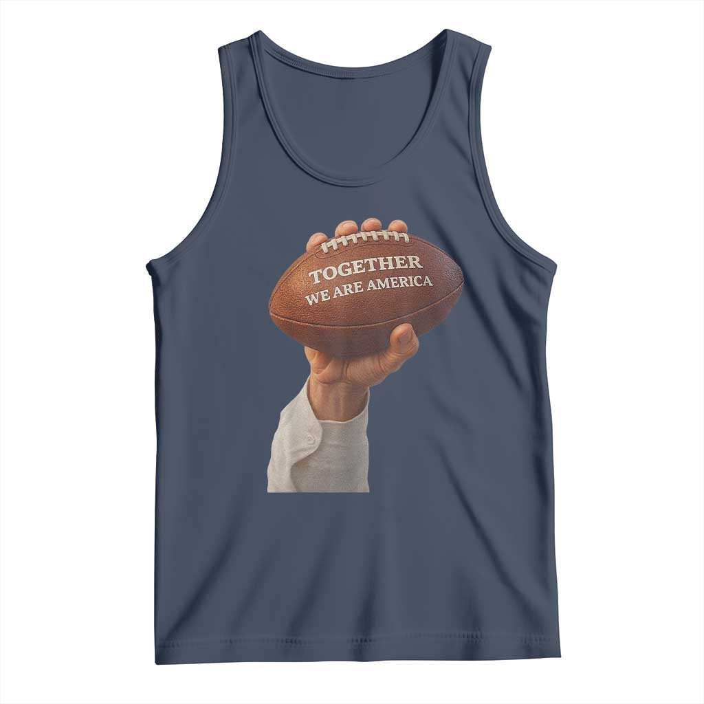Together We Are America Bunny Holding Football Tank Top Unity Game Day Inspirational Quote