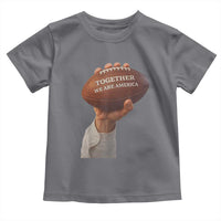 Together We Are America Bunny Holding Football Toddler T Shirt Unity Game Day Inspirational Quote