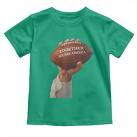Together We Are America Bunny Holding Football Toddler T Shirt Unity Game Day Inspirational Quote