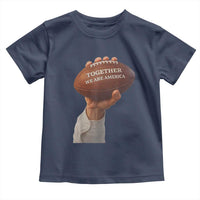Together We Are America Bunny Holding Football Toddler T Shirt Unity Game Day Inspirational Quote