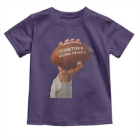 Together We Are America Bunny Holding Football Toddler T Shirt Unity Game Day Inspirational Quote