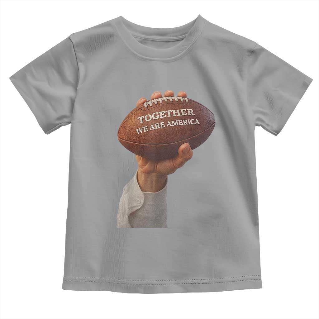 Together We Are America Bunny Holding Football Toddler T Shirt Unity Game Day Inspirational Quote