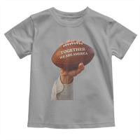 Together We Are America Bunny Holding Football Toddler T Shirt Unity Game Day Inspirational Quote